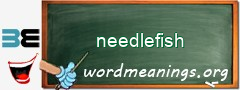 WordMeaning blackboard for needlefish